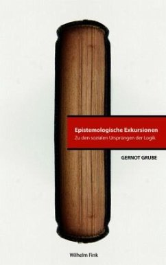 Epistemologische Exkursionen - Grube, Gernot