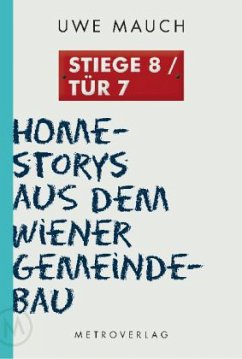 Stiege 8 /Tür 7 - Mauch, Uwe