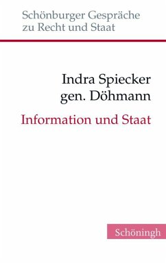 Information und Staat - Döhmann, Indra Spiecker gen.