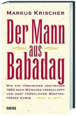 Der Mann aus Babadag Der Mann aus Babadag