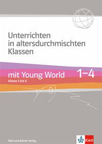 Young World 1. English Class 3 / Young World - Young World 1. English Class 3 / Young World: Unterrichten in altersdurchmischten Klassen mit Young World 1-4. Klasse 3-6 [Paperback]