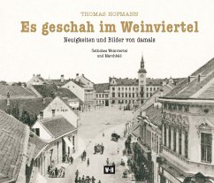 Es geschah im Weinviertel - Hofmann, Thomas