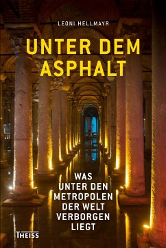 Unter dem Asphalt - Hellmayr, Leoni