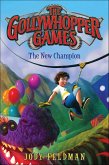 The Gollywhopper Games: The New Champion (eBook, ePUB)