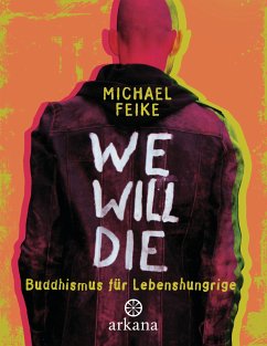 We will die (eBook, ePUB) - Feike, Michael