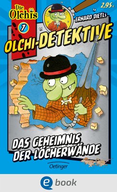 Das Geheimnis der Löcherwände / Olchi-Detektive Bd.7 (eBook, ePUB) - Dietl, Erhard; Iland-Olschewski, Barbara