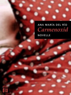 Carmenoxid (eBook, ePUB) - del Río, Ana María