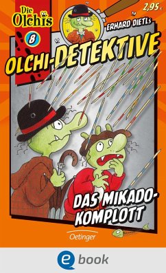 Das Mikado-Komplott / Olchi-Detektive Bd.8 (eBook, ePUB) - Dietl, Erhard; Iland-Olschewski, Barbara