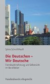Die Deutschen - Wir Deutsche (eBook, ePUB)