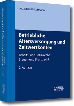 Betriebliche Altersversorgung und Zeitwertkonten (eBook, PDF) - Uckermann, Sebastian