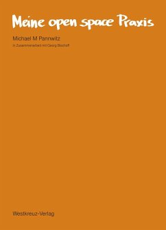 Meine open space Praxis (eBook, ePUB) - Pannwitz, Michael M