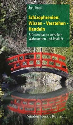 Schizophrenien: Wissen – Verstehen – Handeln (eBook, ePUB) - Rom, Josi