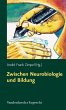 Zwischen Neurobiologie und Bildung... - Bild 1