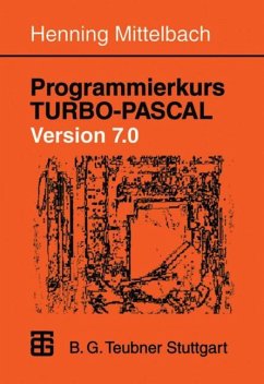 Programmierkurs TURBO-PASCAL Version 7.0