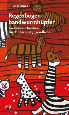 Regenbogenbandwurmhüpfer (eBook, ePUB) - Heimes, Silke