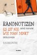 Randnotizen - Es ist nie, wie man... - Bild 1