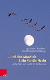 ... und den Mond als Licht für die Nacht (eBook, ePUB)