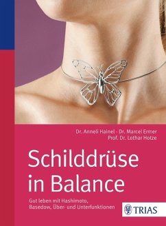 Schilddrüse in Balance (eBook, PDF) - Hainel, Anneli; Ermer, Marcel; Hotze, Lothar-Andreas