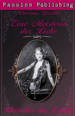 Eine Meisterin der Liebe / Klassiker der Erotik Bd.12 (eBook, ePUB) - Gerstner, Davernos