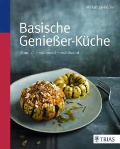 Basische Genießer-Küche (eBook, ePUB) - Lange-Fricke, Iris