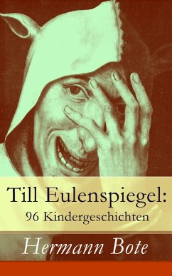 Till Eulenspiegel: 96 Kindergeschichten (eBook, ePUB) - Bote, Hermann