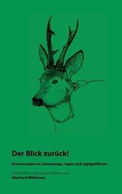 Der Blick zurück! (eBook, ePUB) - Möllmann, Eberhard