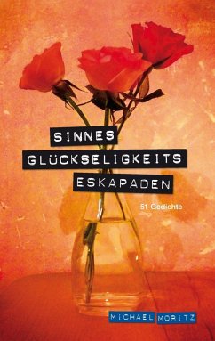 SinnesGlückseligkeitsEskapaden (eBook, ePUB)