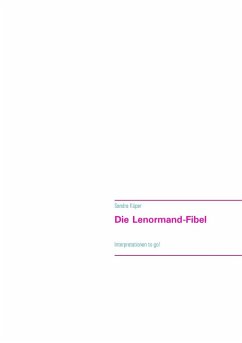 Die Lenormand-Fibel (eBook, ePUB) - Küper, Sandra