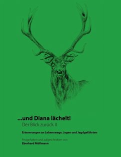 ... und Diana lächelt! Der Blick zurück II (eBook, ePUB) - Möllmann, Eberhard