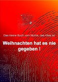 Weihnachten hat es nie gegeben! (eBook, ePUB)