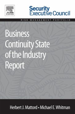 Business Continuity State of the Industry Report (eBook, ePUB) - Mattord, Herbert J.; Whitman, Michael E.