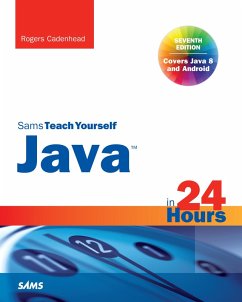 Java in 24 Hours, Sams Teach Yourself (Covering Java 8) (eBook, ePUB) - Cadenhead, Rogers