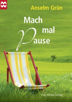 Mach mal Pause - Grün, Anselm