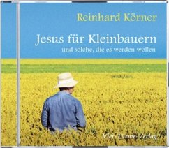 Jesus für Kleinbauern - Körner, Reinhard