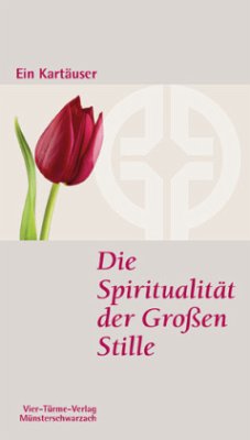 Die Spiritualität der Großen Stille - Kartäuser, Ein