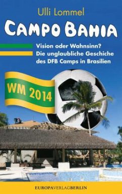 CAMPO BAHIA - Vision oder Wahnsinn - Lommel, Ulli