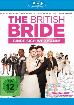 The British Bride - Binde sich wer kann!