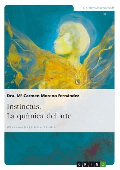 Instinctus. La química del arte - Moreno Fernández, Mª Carmen