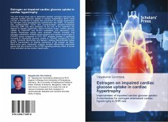 Estrogen on impaired cardiac glucose uptake in cardiac hypertrophy - Govindaraj, Vijayakumar