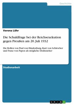 Die Schuldfrage bei der Reichsexekution gegen Preußen am 20. Juli 1932 (eBook, PDF) - Löhr, Verena