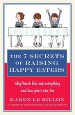 The 7 Secrets of Raising Happy Eaters (eBook, ePUB)