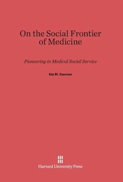 On the Social Frontier of Medicine - Cannon, Ida M.