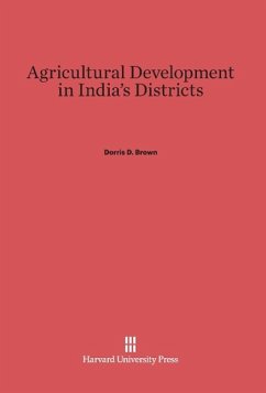 Agricultural Development in India's Districts - Brown, Dorris D.