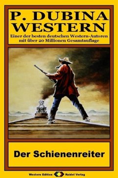 Cover P. Dubina Western 39: Der Schienenreiter (eBook, ePUB)