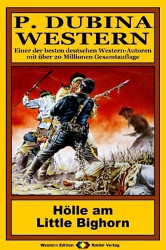 Cover P. Dubina Western 50: Hölle am Little Big Horn (eBook, ePUB)