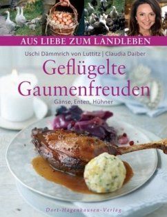 Geflügelte Gaumenfreuden - Daiber, Claudia;Dämmrich von Luttitz, Uschi
