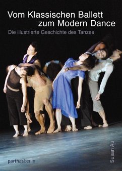 Vom klassischen Ballett zum Modern Dance - Au, Susan