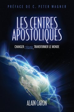 Les Centres Apostoliques - Caron, Alain