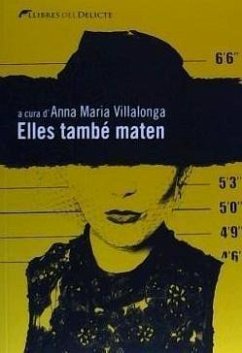 Elles també maten - Villalonga, Anna María; Villalonga Fernández, Anna María