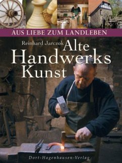 Alte Handwerkskunst - Jarczok, Reinhard